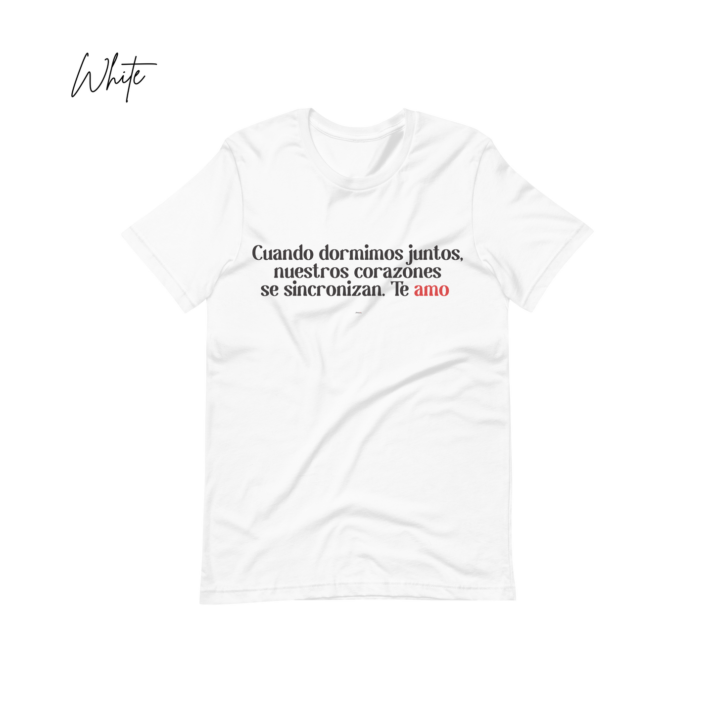 "Cuando dormimos juntos, nuestros corazones se sincronizan. Te amo" Positive Message Tees, Inspirational Shirt, Good Vibes T-shirt Gift, Positive Vibes Shirt