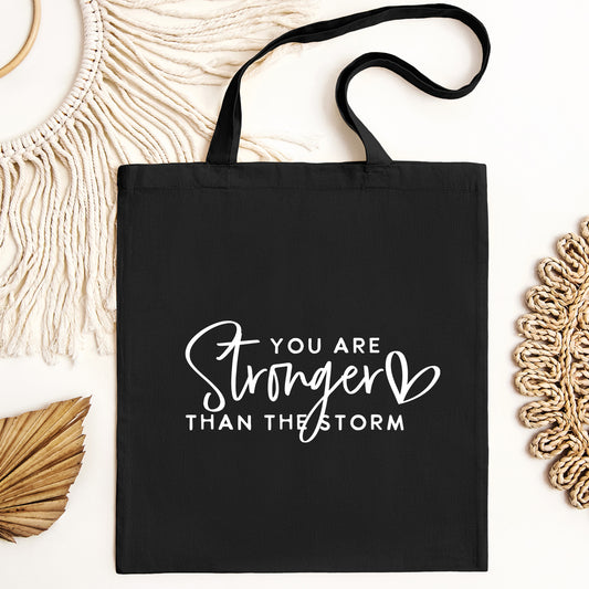 Stronger Than The Storm Tote Bag, Inspirational Bag, Canvas Tote Bag, Positive Tote Bag, Christian Tote Bag, Feminist Bag, Reusable Tote Bag