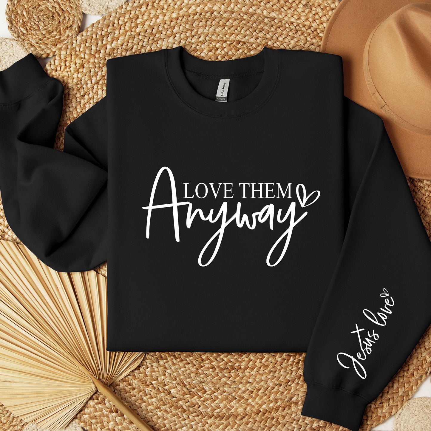 Love Them Anyway - Jesus Love Sweatshirt, Sleeve Sweater, Motivational Hoodie, Boho Quotes Hoodie, Religious Hoodie, Like Jesus Christian