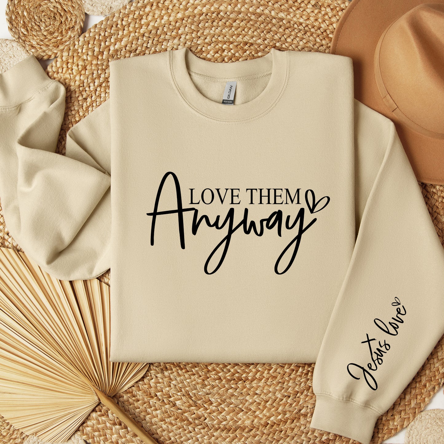 Love Them Anyway - Jesus Love Sweatshirt, Sleeve Sweater, Motivational Hoodie, Boho Quotes Hoodie, Religious Hoodie, Like Jesus Christian