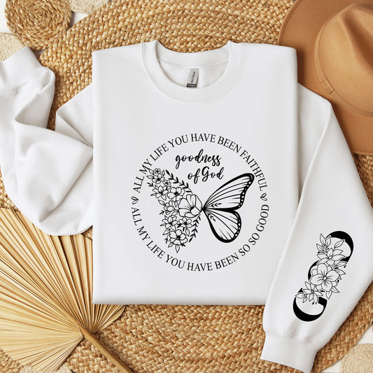 All My Life You Have Been Faithful Goodness Of God Sweatshirt, All My Life You Have Been So So Good Sweatshirt, Butterfly Christian Hoodie