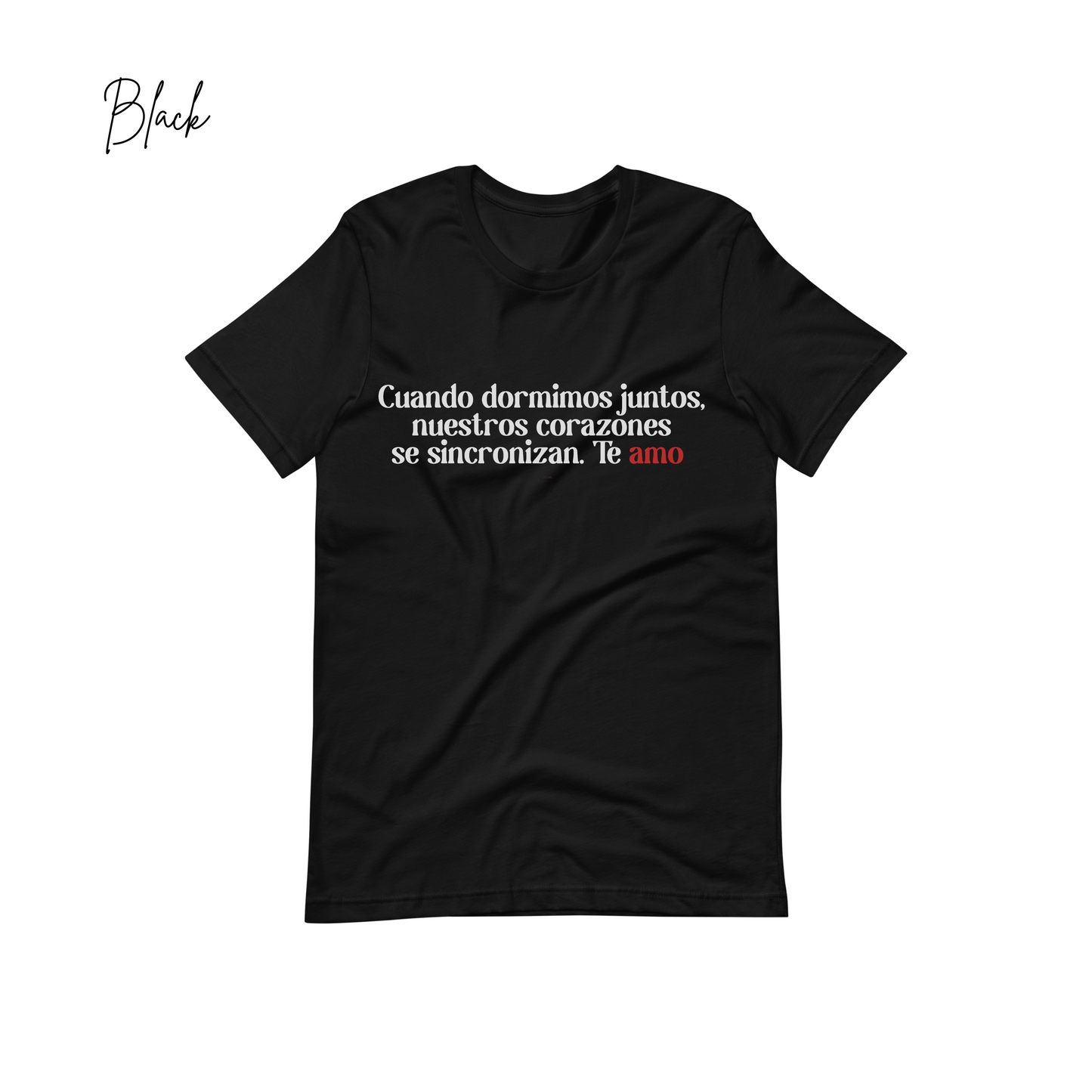 "Cuando dormimos juntos, nuestros corazones se sincronizan. Te amo" Positive Message Tees, Inspirational Shirt, Good Vibes T-shirt Gift, Positive Vibes Shirt