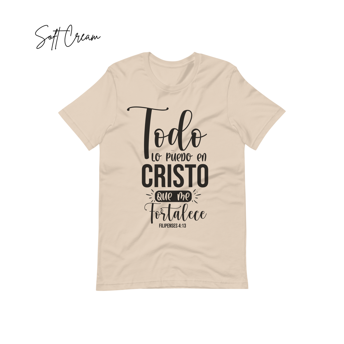 "Todo lo Puedo en Cristo que me Fortalece Filipenses 4:13. " Bible Verse Tees, Religious Tshirt, Spanish Christian Gift, Faith Shirt, Frases Cristianas, Camiseta en español, Hispanic Apparel