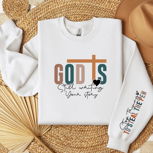 Christian Sweatshirt God is still writing your story Christian Sweater Christian Pullover Christian Gifts Religious Sweatshirt Faith Sweater