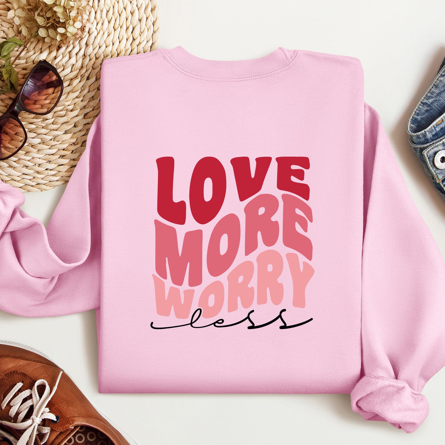 Love More Worry Less Unisex Sweatshirt, Valentines Day Sweatshirt, Valentines day Shirt, Love Sweatshirt