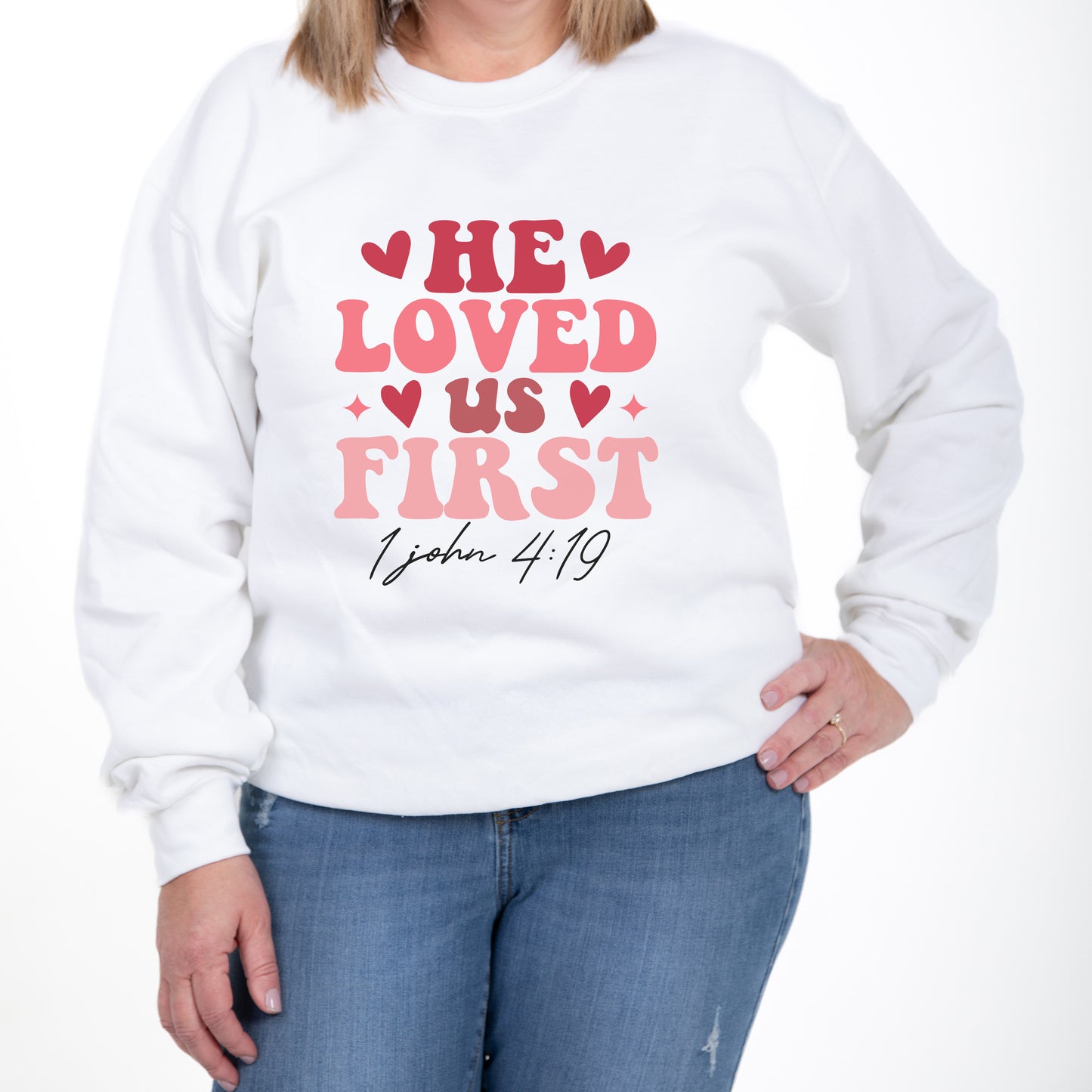 He Loved Us First Bible Verse Crewneck Sweatshirt, Valentine’s Day Sweatshirt, Love, Religious Apparel, Valentine, Graphic Sweatshirts