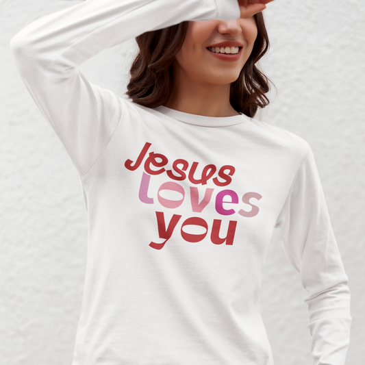 Jesus Loves You Sweatshirt – Christian Long Sleeve for Women | Faith-Based Apparel | Inspirational Bible Verse Sweater | Christian Gift