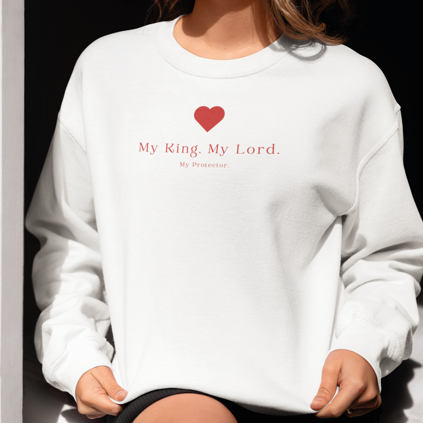 My King, My Lord, My Protector | Christian Sweatshirt – Faith-Based Apparel for Women, Jesus Lover Gift, Bible Verse Hoodie