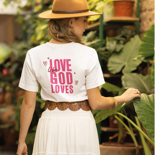 Love Like God Loves – Christian Faith T-Shirt for Women | Inspirational & Stylish Christian Apparel | Bible Verse Tee Gift