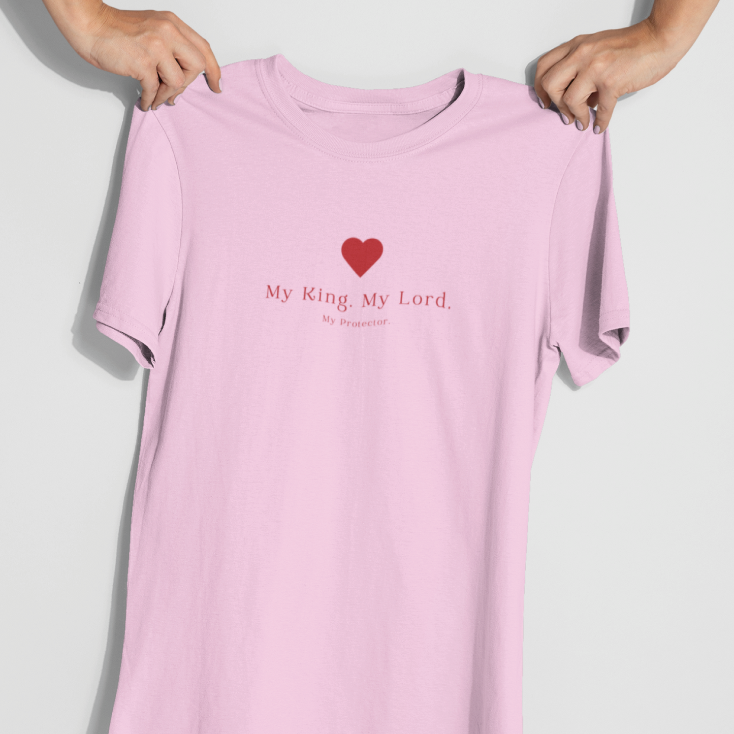 My King, My Lord, My Protector" Christian T-Shirt – Faith-Based Apparel for Women | Jesus Lover Gift|Christian Fashion